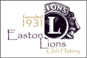 Easton Lions Club History Logo, scince 1931.