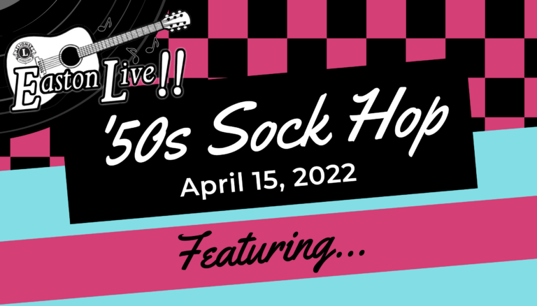 Easton Live 50s Sock Hop Banner April 15, 2022